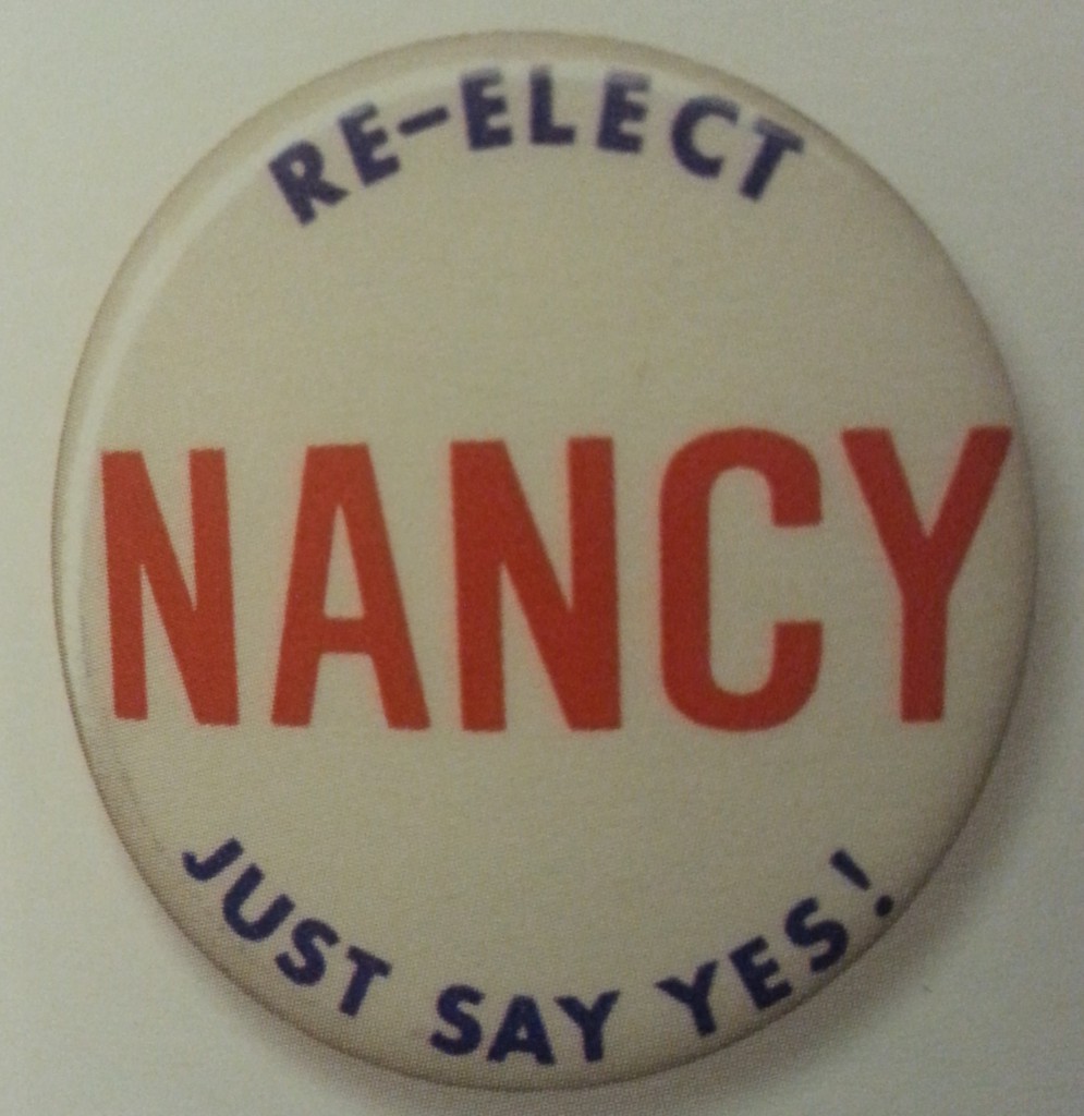 Supporters of her husband's second term bid in 1984, put a positive spin on the Eighties "Just Say No!" slogan coined by Nancy Reagan.