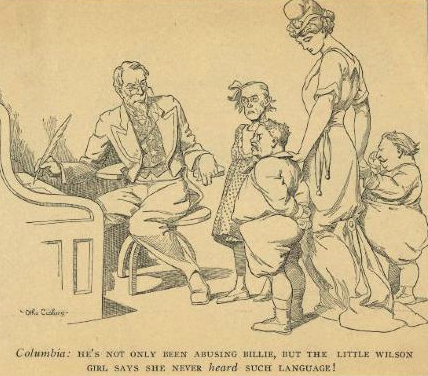 Woodrow Wilson is depicted as a petulant tattletale little girl, her complainingabout her little boy friends Billy Taft and Teddy Roosevelt brought to Uncle Sam's attention