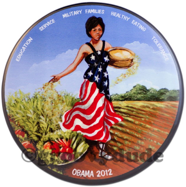 This 2012 Obama re-election campaign button touted the First Lady's progressive efforts and projects and her into the national figure of Lady Columbia.