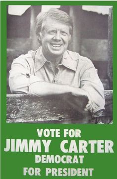 In his effort to turn a new leaf on politics status quo, Jimmy Carter branded his campaign with the fresh color of green. No red or blue here kids.