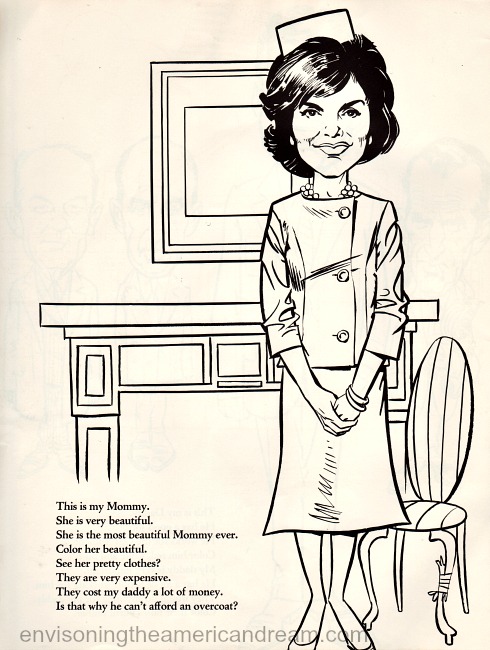 The "Kennedy Coloring Book" showed Jackie Kennedy with all her trademark touches.
